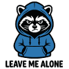 Introvert Raccoon - Leave Me Alone Design