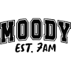 Moody Est. 7AM Launisch