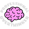 Professional Overthinker Funny Brooding Anxiety Logo
