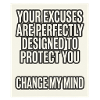 Excuses protect you