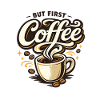 Coffee First Illustration - Coffee Lovers