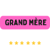 Grand Mère Formidable
