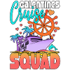 Galentines Cruise Squad Family Vacation Cruising