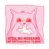 No Husband Cat Spruch