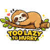 Sloth rest: too slow to rush