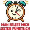 Pünktlichkeitsalarm Spruch