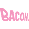 Bacon Bacon Food Funny Meat Foodie