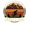 Gravel Bike Spruch Life is Better On A Gravel