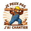 Je peux pas j'ai chantier