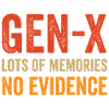 Generazione X - Tanti ricordi. Nessuna prova.