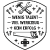 Wenig Talent Viel Werkzeug