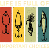 Angler Shirt Fishing Choices Gift