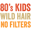 80-talsbarn: Vilt hår. Inga filter.