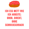 Mett Ohne Schnickschnack Handwerker Spruch