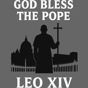 GOD BLESS THE POPE