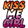 KISS ME GIRL - wlw - saphic