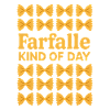 Farfalle Day | Pasta Humor
