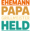 Ehemann Papa Grillmeister Held