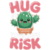 Cute Cactus Hug Risk Fun Shirt