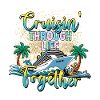 Cruising Through Life Together Family Vacation