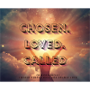 Chosen Loved Called