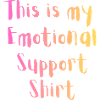 Emotional Support Shirt