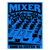 Mixer Bomb Da System '85