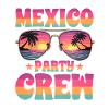 Mexico Party Crew