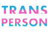 Scary Trans Person Media Warned You Design