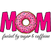 Mom fueled by sugar & caffeine