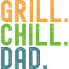 BBQ. Chill. Dad. Dads and crickets.
