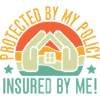 Insurance Agent Protected By My Policy Funny