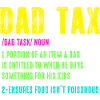 Dad Tax Neon Humor Tee