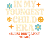 In My Youngest Child Era Daughter Families Humor