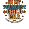 In My Youngest Child Era Daughter Families Humor