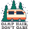 Camp Hair Don't Care Camper