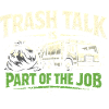 Trash Talk is part of it | Garbage Collection, Humor