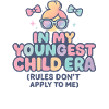 In My Youngest Child Era Daughter Families Humor
