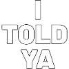 I Told Ya, Funny Challengers Tee