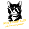 Früher war alles besser Katze