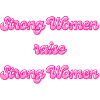 Strong Women Raise Strong Women