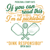 Pickleball Player If You Can Read This Im At
