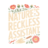 Nature's Reckless Gardener