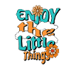 Enjoy the little things