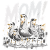 Mom! Funny Seagulls Streetwear Style