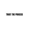 Trust the process