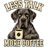 Great Dane Coffee Saying Shirt