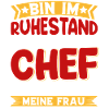 Ruhestand Chef Meine Frau
