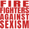 Firefighters Against Sexism Block Black