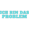 Ich bin das Problem – Selbstironie